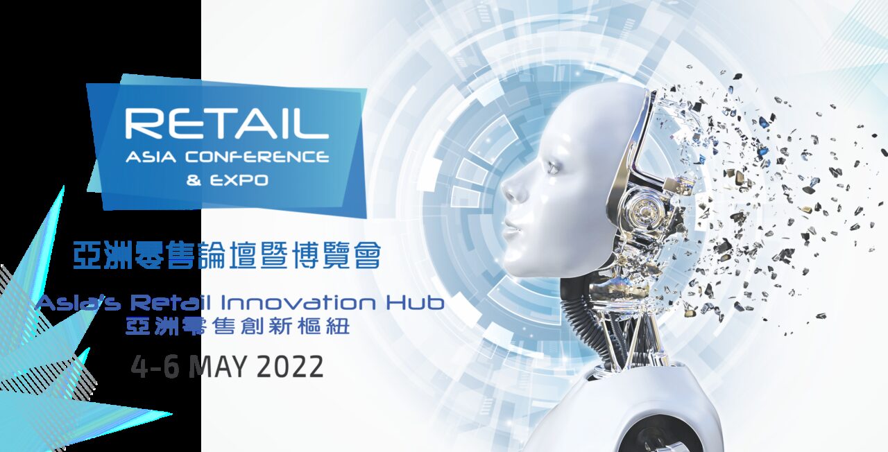 Retail Asia Conference & Expo 1012 May 2025 Asia's Retail Innovation